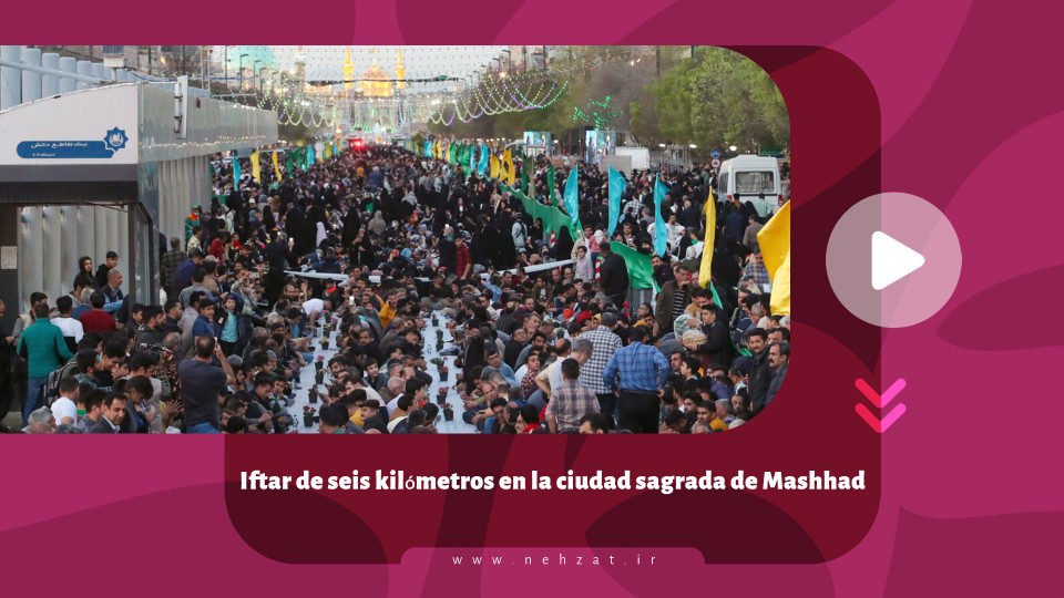 Iftar de seis kilómetros en la ciudad sagrada de Mashhad